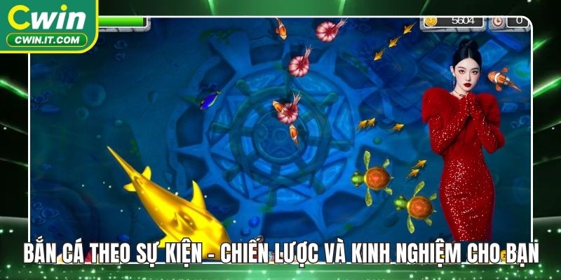 Bắn cá theo sự kiện