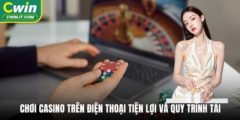 chơi Casino trên điện thoại