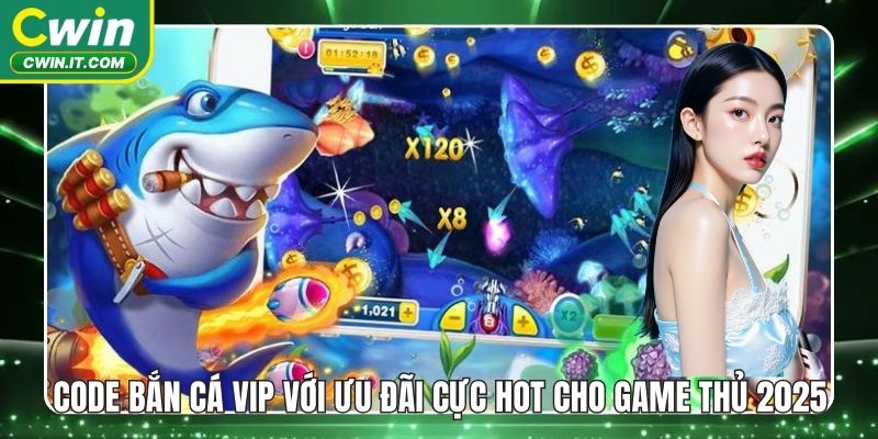 Code bắn cá VIP