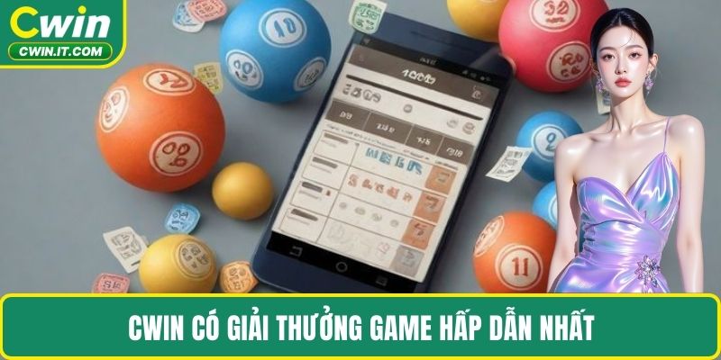 CWIN có giải thưởng game hấp dẫn nhất