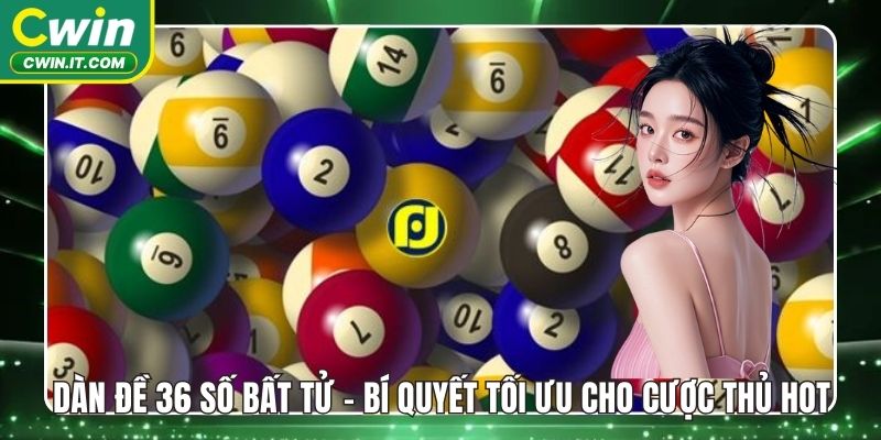 Dàn đề 36 số bất tử