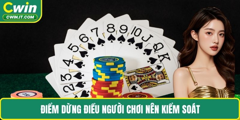 Điểm dừng điều người chơi nên kiểm soát