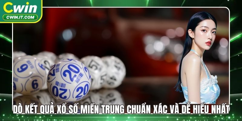 Dò kết quả xổ số miền trung