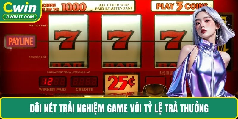 Đôi nét trải nghiệm game với tỷ lệ trả thưởng