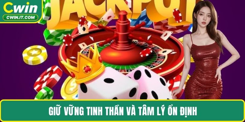 Giữ vững tinh thần và tâm lý ổn định