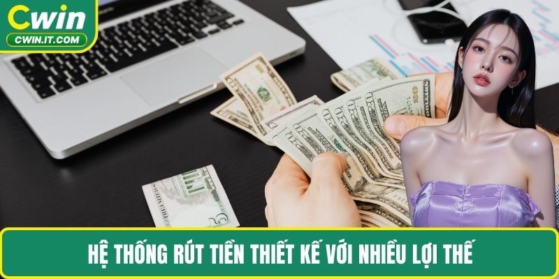 Hệ thống rút tiền thiết kế với nhiều lợi thế