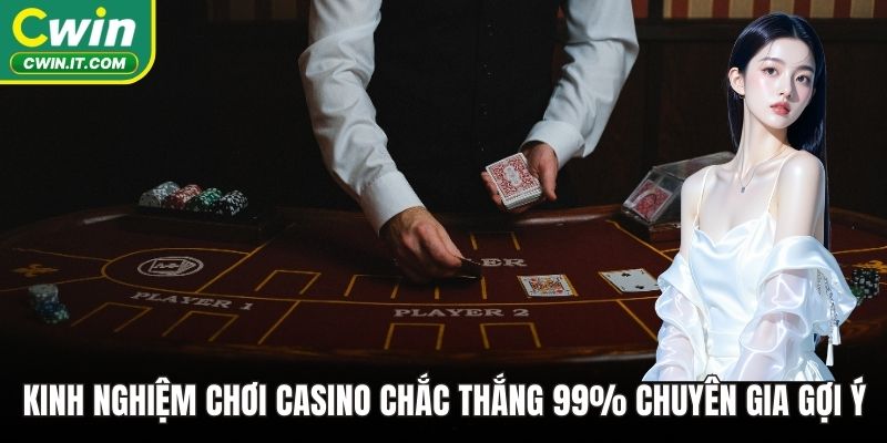 Kinh nghiệm chơi Casino