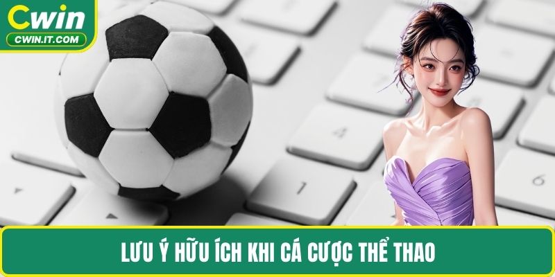 Lưu ý hữu ích khi cá cược Thể thao