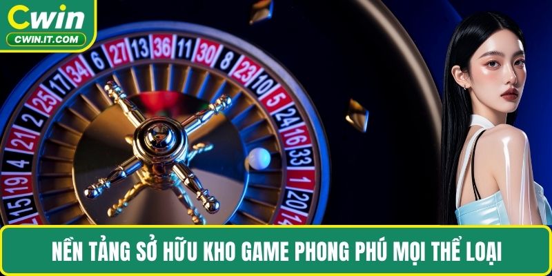 Nền tảng sở hữu kho game phong phú mọi thể loại