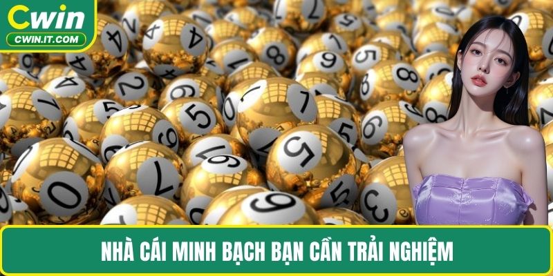Nhà cái minh bạch bạn cần trải nghiệm