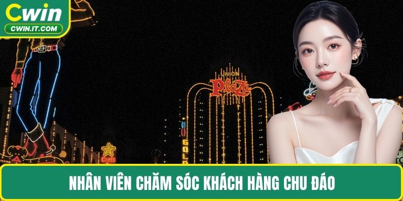 Nhân viên chăm sóc khách hàng chu đáo