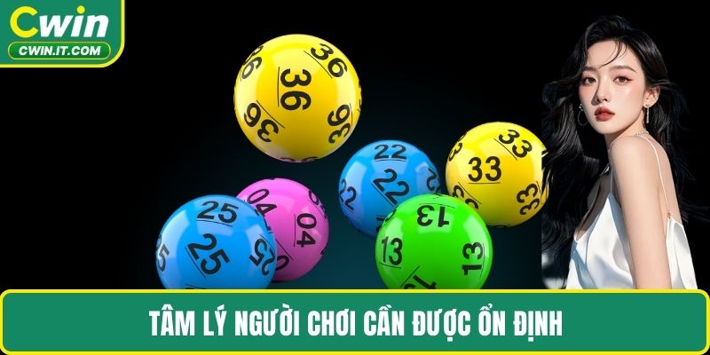 Tâm lý người chơi cần được ổn định