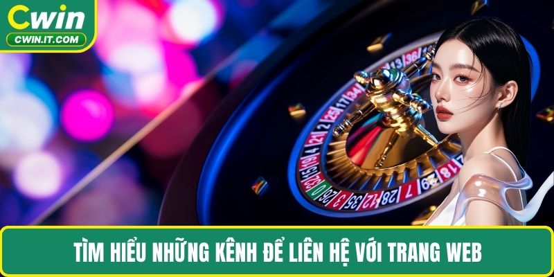 Tìm hiểu những kênh để liên hệ với trang web
